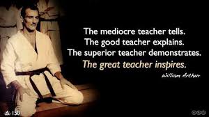 A Great Teacher Inspires Teacher Instructor Martialarts Training Mindset Inspires Truth Martial Arts Quotes Martial Arts Instructor Martial Arts