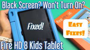Fire Hd 8 Kids Tablet Black Screen Won T Turn On Easy Fixes Youtube