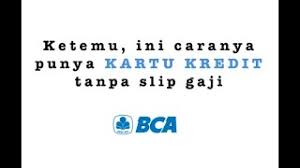 Apply kartu kredit mandiri online di sikatabis.com ! Mudah Cara Mendapatkan Kartu Kredit Bank Bca Tanpa Slip Gaji Dan Dokumen Usaha Via Online Youtube