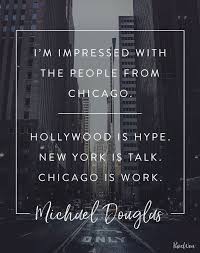 10 Great Quotes About Chicago Purewow Chicago Quotes Chicago City Quotes