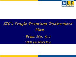 Lic New Single Premium Endowment Plan Table No 817