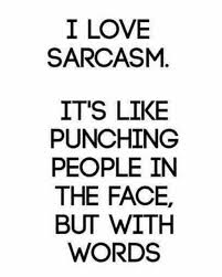 Pin By Soumita Mazumder On All Quotes Funniest Quotes Ever Funny Quotes Sarcasm I Love Sarcasm