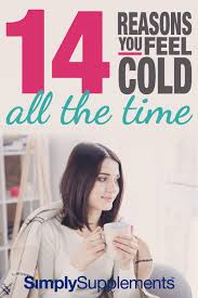 Getting a cold sore is not a great way to start your new year. 14 Reasons You Feel Cold All The Time Simply Supplements