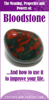 Bloodstone Meaning Gemstone Healing Crystal Healing Stones Bloodstone