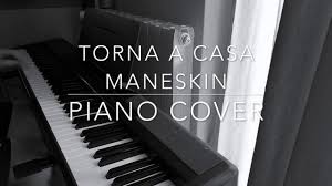 Accordi per chitarra della canzone: Torna A Casa Maneskin Piano Cover Youtube