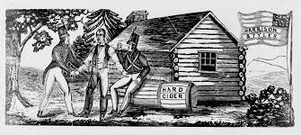 Harrison and tyler.<br /><br />author: Hard Cider And The Election Of 1840 American Orchard