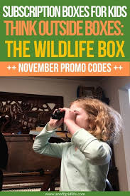 Subscription Boxes For Kids The Think Outside Wildlife Box An Off Grid Life Subscription Boxes For Kids Kids Boxing Homeschool Printables