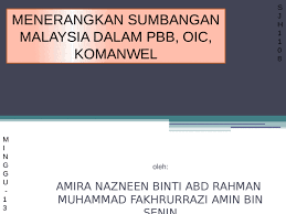 Malaysia komited main peranan penting dalam komanwel. Sumbangan Malaysia Dalam Pbb Oic Komanwel Fakrul Nazneen