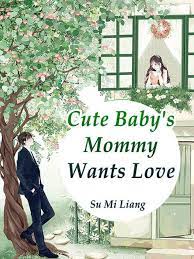 Cute Baby S Mommy Wants Love Volume 2 By Su Miliang Nook Book Ebook Barnes Noble