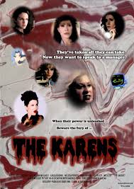 You can help by expanding it. Meme Halloween Horror Film Movie Fake The Karens Karen Walker Karen Sisco Karen Fairgate Mackenzie Karen Wolek Karen Wheeler Kare Carla Gugino Film Movie Memes