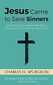 Jesus Came To Save Sinners An Earnest Conversation With Https Www Amazon Com Dp B01mv010ex Ref Cm Sw R Pi Dp X 2uv Ybc9rggqy Sinner Eternal Life Life