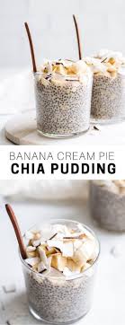Banana Cream Pie Chia Pudding Recipe Chia Pudding Banana Cream Pie Banana Chia Pudding