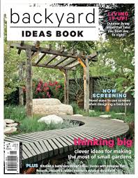 Get your magazine subscription to landscape magazine today. Get Your Digital Copy Of Backyard Garden Design Ideas Backyard Ideas Book 1