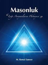 Discover new books on goodreads. Masonluk Isigi Arayanlarin Hikayesi Amazon De M Remzi Sanver Fremdsprachige Bucher
