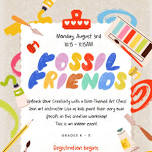 Fossil Friends (Grades K - 5)