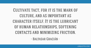 View transact technologies incorporated tact investment & stock information. Cultivate Tact For It Is The Mark Of Culture And As Important As Character Itself It