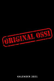 Der folgende kalender enthält das gesamte jahr auf einer seite und ist im. Amazon Com Kalender 2021 Original Ossi Jahreskalender 2021 Fur Ostdeutsche Und Ddr Fans Din A5 6x9 Zoll 120 Seiten Terminkalender Sachsen Thuringen Mecklenburg Vorpommern German Edition 9798557801638 Kalender Publishing Kreative Books