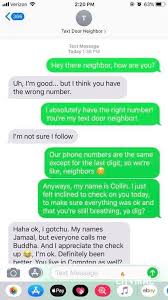Text Door Neighbors Guy Texts Person With Similar Phone Number They Make Friends With A Bizarre Twist Chapter Closed Wrong Number Texts Funny Text Conversations Funny Conversations