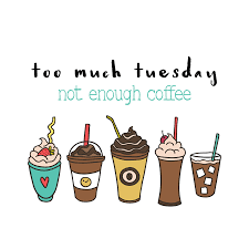 Definetly Too Much Tuesday For Me Weekdayblues Have You Had Your Midmorning Coffee Break Yet Let S Have V Retail Therapy Clothes Mentor Encouragement Quotes