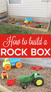 How To Make A Rock Box A Sandbox Alternative Backyard For Kids Backyard Play Kids Outdoor Play