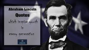 The united states government must not undertake to run. 100 Famous Abraham Lincoln Quotes Which Inspire Youth In Every Generation