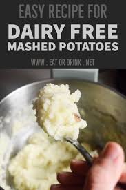 Dairy Free Mashed Potatoes The Perfect Recipe Vegan Soy Free Recipe Dairy Free Mashed Potatoes Dairy Free Recipes Dinner Dairy Free Recipes
