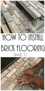 Painting was definitely something in my budget. How To Install Brick Flooring Re Fabbed
