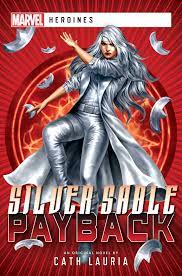 Silver Sable: Payback | Book by Cath Lauria | Official Publisher Page |  Simon & Schuster