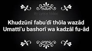 Wa kadzal fu'ad, khudzuni fabu'di. Sholawat Khudzuni Fabu Di Thola Wazad Youtube
