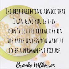 Jeff kravitz/getty images parenting truly is the toughest job you'll ever love, and it's defin. 23 Memes Funny Parenting Quotes Factory Memes