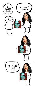 Check spelling or type a new query. I Made This Know Your Meme