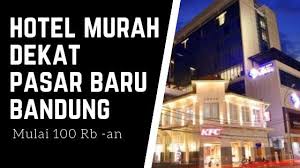 5 Hotel Murah Dekat Pasar Baru Bandung Terpopuler Agoda Com