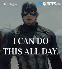 Both schmidts can do a wheelbarrel all day long. I Can Do This All Day Captain America Civil War Quotes