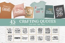 Quotes to live by me quotes funny quotes the words ideas scrap craft ideas crafty craft crafting craft room signs. 45 Crafting Quotes Svg Bundle Dxf Eps Png Craft Room Sign 1343441 Cut Files Design Bundles