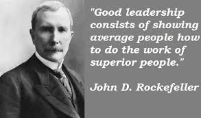 Lesson 3 John D Rockefeller Business Inspiration Quotes Historical Quotes Hustle Quotes