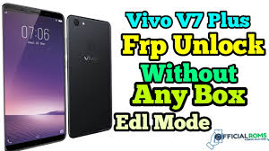Vivo V7 Plus Frp Unlock Without Any Box Edl Mode How To Unlock Vivo Frp Lock And Do Hard Reset Using Miracle Thunder 2 82 Without Unlock Vivo Finding Yourself