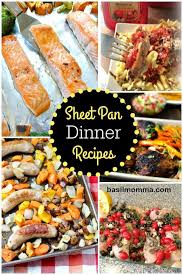 7 Sheet Pan Dinners Your Family Will Love Basilmomma Sheet Pan Dinners Healthy Snacks Recipes Gooseberry Recipes