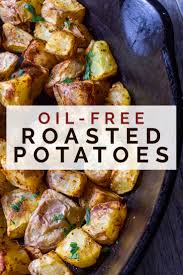 Oil Free Roasted Potatoes Our Wandering Kitchen Recipe Roasted Potatoes Vegetarian Recipes Easy Perfect Roast Potatoes