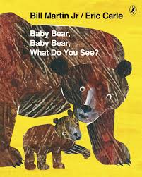 Baby Bear Baby Bear What Do You See Eric Carle Book In Stock Buy Now At Mighty Ape Nz