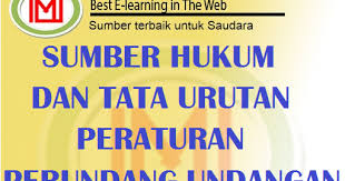 12 tahun 2011 sebagai berikut : Sumber Hukum Dan Tata Urutan Peraturan Perundang Undangan