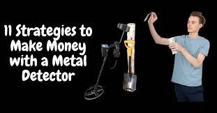 Knowing which signals or tones to dig is key. 11 Strategies To Make Money With A Metal Detector