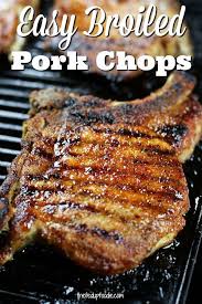 Secrets To Tender And Juicy Broiled Pork Chops Broiled Pork Chops Clean Eating Vegetarian Recipes Pork Chop Recipes