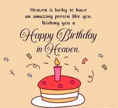 Share the best gifs now >>>. 90 Happy Birthday In Heaven Heavenly Birthday Wishes