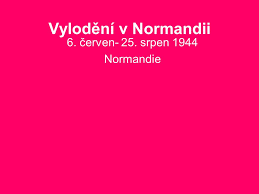 Západní fronta během druhé světové války byla válečná fronta v dánsku, norsku, lucembursku, belgii, nizozemí, francii a německu a zahrnuje dvě střetnutí v období let 1939 až 1940 a v druhou frontu v období roků 1944 a 1945. Vylodeni V Normandii Dejepis Autor Pavel Hrstka Ppt Stahnout