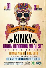 Si tratta di un poster di offset colore misura 18 x 24 artista darren grealish. Kinky Ruben From Cafe Tacuba La Misa Negra Bang Data San Francisco Latinbayarea Com