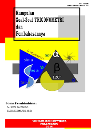 Download kumpulan soal trigonometri dan pembahasannya pdf. Kumpulan Soal Trigonometri Dan Pembahasannya