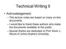 Technical Writing Ii Acknowledgement This Lecture Notes Are Based On Many On Line Documents I Would Like To T Technical Writing Lectures Notes Simple Words