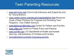 Becoming a parent enters you into a completely new and sometimes overwhelming world. Caring For Pregnant And Parenting Adolescents Objectives Provide