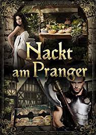 Nackt am Pranger (Desideria - Welt des Verlangens 3) (German Edition) eBook  : Winter, Virina, Vogelsang, Gwendolyn: Amazon.co.uk: Kindle Store