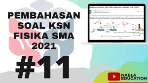 Check spelling or type a new query. Pembahasan Soal Asli Ksn Fisika Sma Tahun 2021 11 Youtube